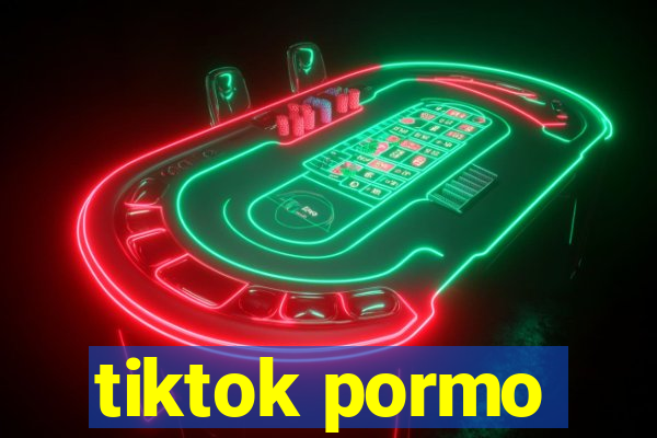 tiktok pormo